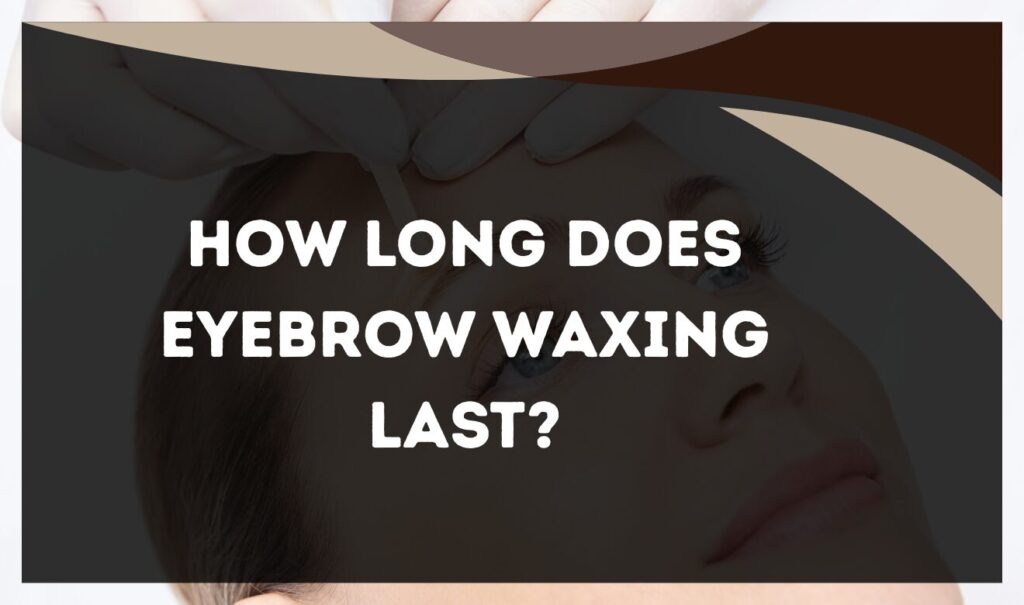 Eyebrow waxing near me